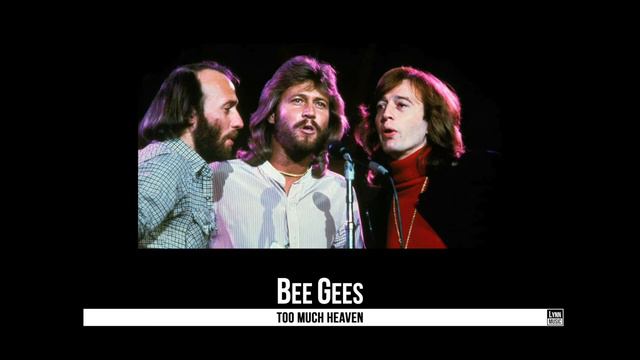 Bee Gees - Too Much Heaven смотреть онлайн
