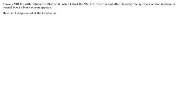 How can I fix a Debian VM booting to a black screen? смотреть онлайн