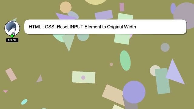 HTML : CSS: Reset INPUT Element to Original Width смотреть онлайн