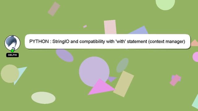 PYTHON : StringIO and compatibility with 'with' statement (context manager) смотреть онлайн