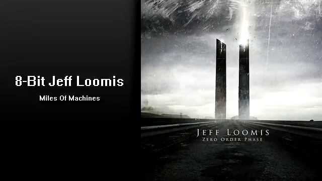8-Bit Jeff Loomis: Miles Of Machines [HYOSHIO] смотреть онлайн