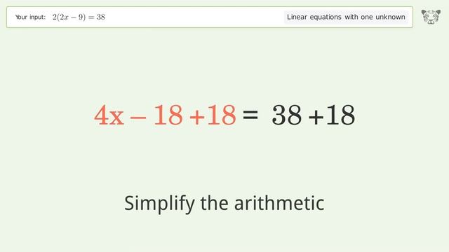 Linear equation with one unknown: Solve 2(2x-9)=38 step-by-step solution смотреть онлайн