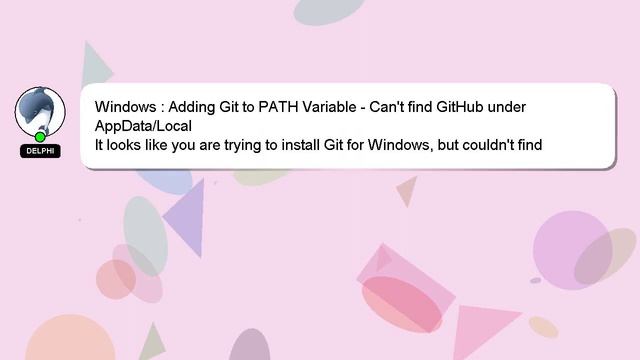 Windows : Adding Git to PATH Variable - Can't find GitHub under AppData/Local смотреть онлайн