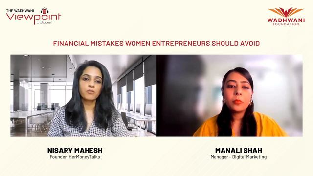 Wadhwani Viewpoint | Financial mistakes, learnings & growth | Nisary Mahesh, Founder, HerMoneyTalks смотреть онлайн