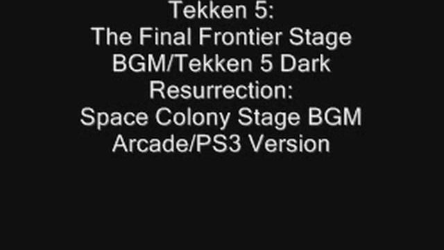 Tekken 5:The Final Frontier/Tekken 5 DR:Space Colony смотреть онлайн
