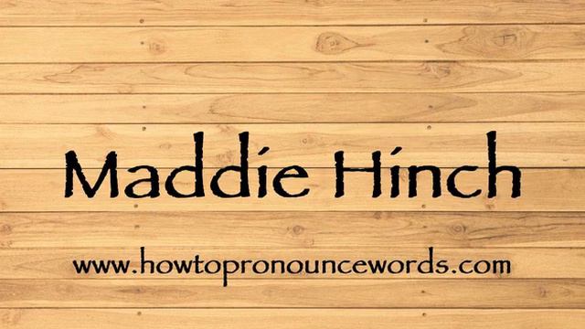 How To Pronounce Maddie Hinch ? How To say Maddie Hinch New Video смотреть онлайн
