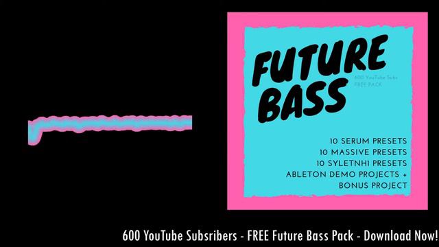 FREE ABLETON LIVE 9 FUTURE BASS PROJECT FILE [600 YouTube Subscribers Gift] смотреть онлайн