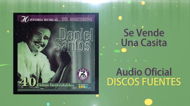 Se vende una casita - Daniel Santos / Discos Fuentes смотреть онлайн