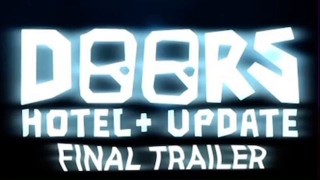 DOORS Roblox - Final Teaser Trailer Theme смотреть онлайн