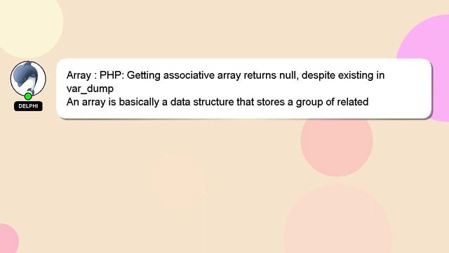 Array : PHP: Getting associative array returns null, despite existing in var_dump смотреть онлайн