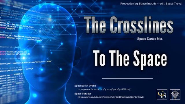 ✯ The Crosslines - To The Space (Space Dance Mix. by Space Intruder) edit.2k18 смотреть онлайн