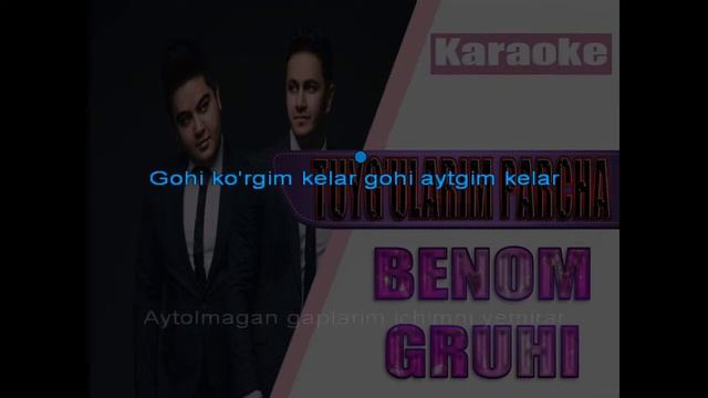 Benom gruhi - Tuyg'ularim parcha (KARAOKE) смотреть онлайн