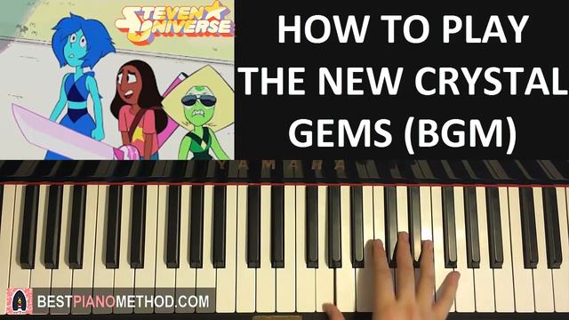 HOW TO PLAY - Steven Universe - THE NEW CRYSTAL GEMS (BGM) (Piano Tutorial Lesson) смотреть онлайн