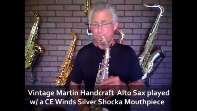 SAXMALL.COM Vintage Martin Handcraft Alto Saxophone sax played w/ CE Winds Silver Shocka Mouthpiece смотреть онлайн