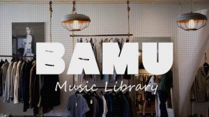 Groovy Music for Shopping - Clothing Shop, Boutique, Fashion Store
