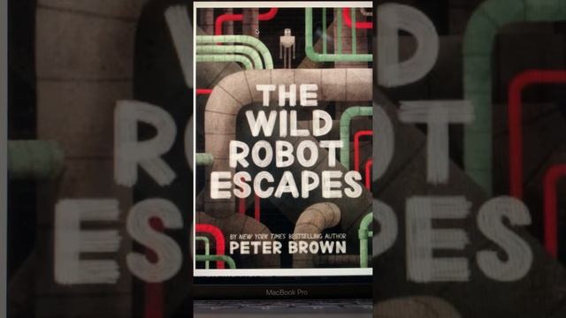 1-5. The Wild Robot Escapes by Peter Brown смотреть онлайн