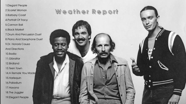 The Very Best of Weather Report - Weather Report Greatest Hits Full Album смотреть онлайн