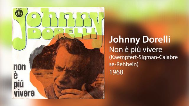 Johnny Dorelli - Non è più vivere смотреть онлайн