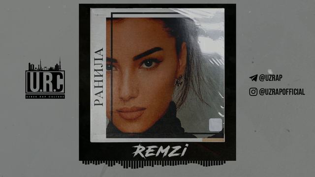 Remzi - Ранила #uzrap