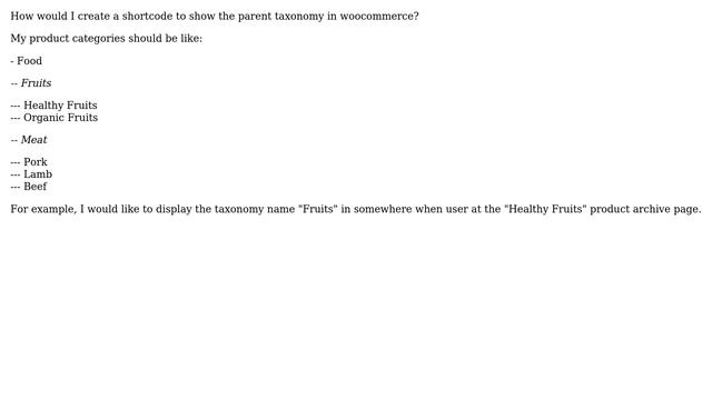 Wordpress: Show the parent taxonomy by creating shortcode in woocommerce? смотреть онлайн