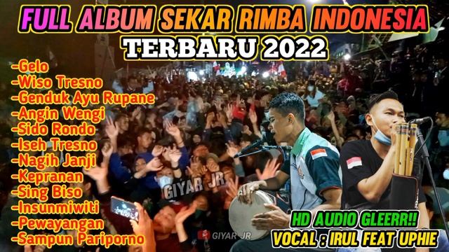 FULL ALBUM SEKAR RIMBA INDONESIA TERBARU 2022 VOCAL UPHIE FEAT IRUL (HD AUDIO) смотреть онлайн