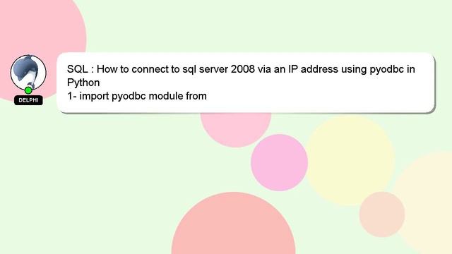 SQL : How to connect to sql server 2008 via an IP address using pyodbc in Python смотреть онлайн