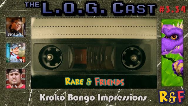 L.O.G. Cast - Episode 3.34: Kroko Bongo Impressions смотреть онлайн