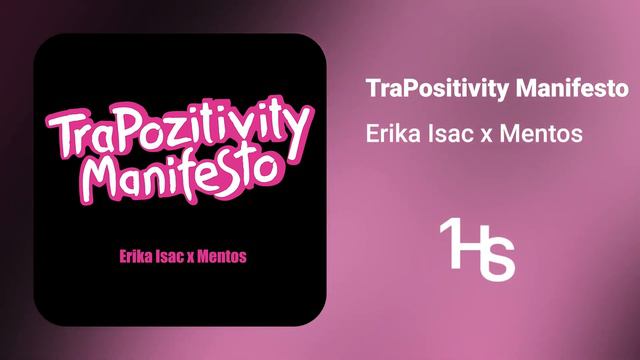 Erika Isac x Mentos - TraPositivity Manifesto | 1 Hour смотреть онлайн