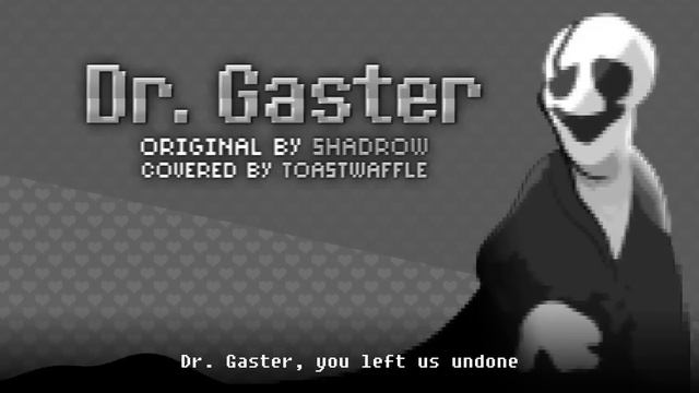 Dr. Gaster - Instrumental - UNDERTALE SONG COVER!