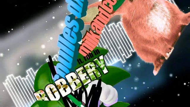 ROBBERY - SOULLES DX: MILK & CEREAL DLC OST смотреть онлайн