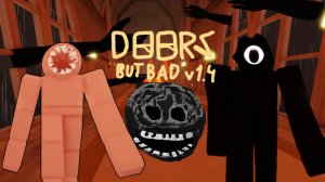 Еще одни ДВЕРИ, но Плохие. Почти как оригинал [Роблокс]/ DOORS ?️ But Bad v1.4 Roblox