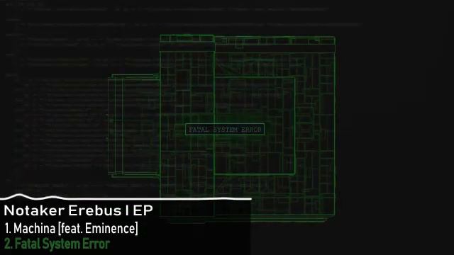 Notaker - Fatal System Error [Erebus I EP] смотреть онлайн