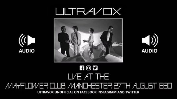 Ultravox LIVE at The Mayflower, Manchester on 17th August 1980 – FULL SET