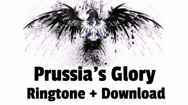 Prussia's Glory Ringtone + Download смотреть онлайн