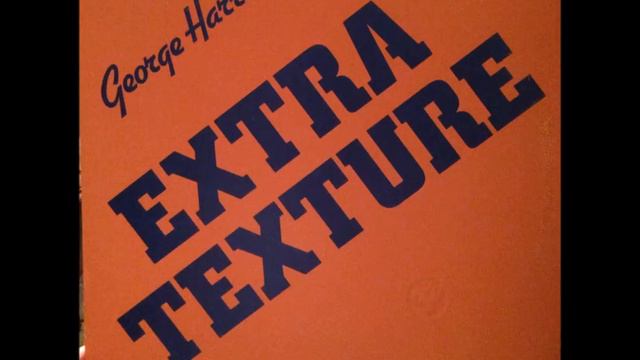 George Harrison- Extra Texture (full Album)