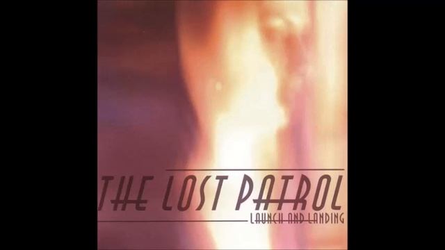 The Lost Patrol "shimmy" смотреть онлайн