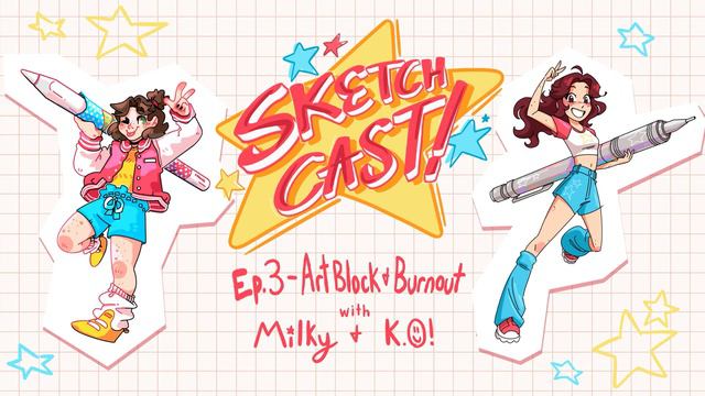 Overcoming Art Block & Burnout! - SKETCHCAST Ep.3 - with Milky & K.O! смотреть онлайн