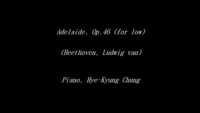Adelaide, Op.46 (for Low) (Beethoven, Ludwig Van)