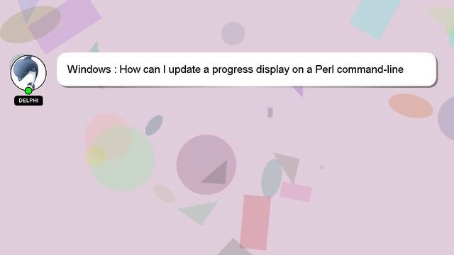 Windows : How can I update a progress display on a Perl command-line application? смотреть онлайн