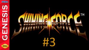 Прохождение Shining Force - Глава 3. Секретное оружие Рунефауста [SEGA]