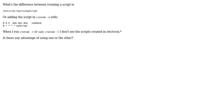 What's the difference between /etc/cron.hourly and crontab -e? смотреть онлайн