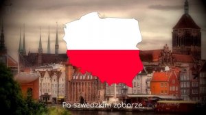 Гимн Польши - «Mazurek Dąbrowskiego»(National anthem of Poland)