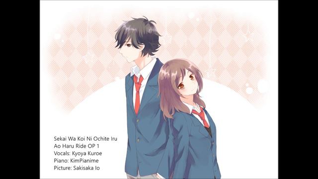 [Kyoya] Sekai Wa Koi Ni Ochite Iru / The World Has Fallen In Love-CHiCO + HoneyWorks Ao Haru Ride O смотреть онлайн