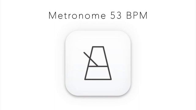 53 BPM 🛎 METRONOME 🎵🎷-MINIMALIST METRONOME