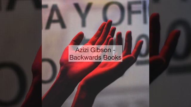 Azizi Gibson - Backwards Books смотреть онлайн