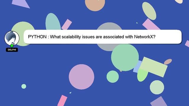 PYTHON : What scalability issues are associated with NetworkX? смотреть онлайн