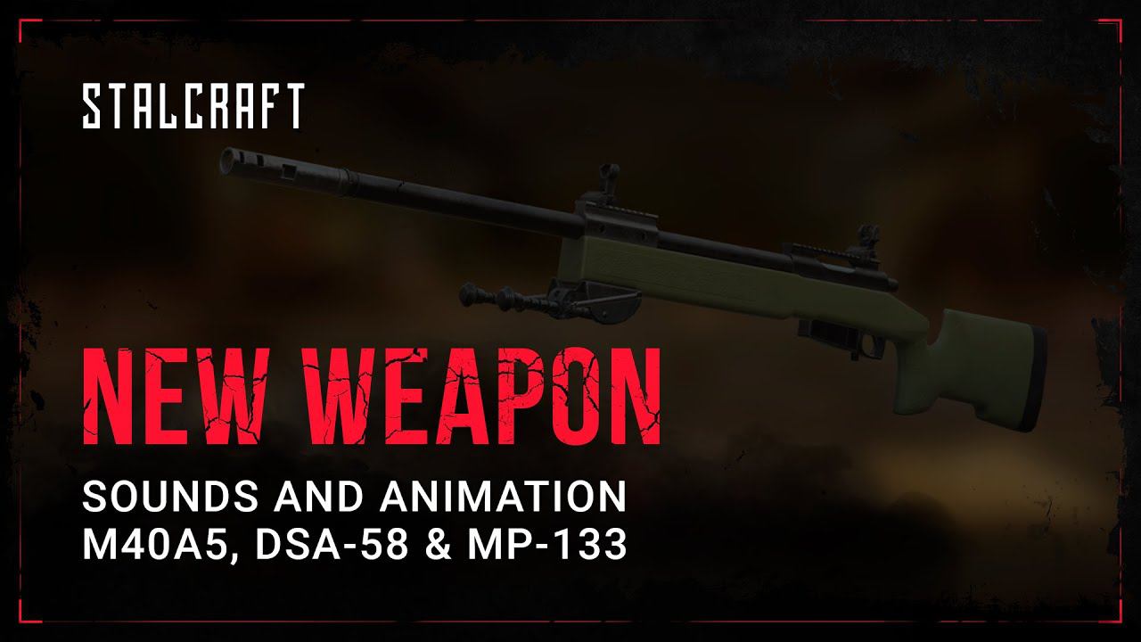 STALCRAFT – New Sounds And Animations – M40A5, DSA-58, MP-133
