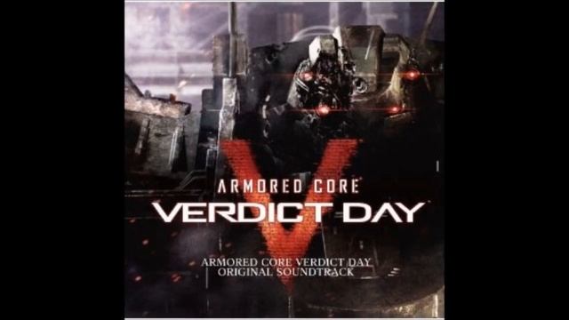 Armored Core Verdict Day Original Soundtrack: 28 STAIN (a perfect day) [w/ Lyrics] смотреть онлайн