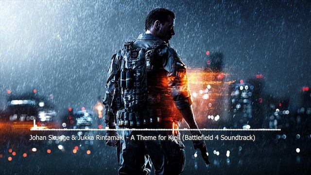 Johan Skugge & Jukka Rintamäki - A Theme for Kjell (Battlefield 4 Soundtrack) смотреть онлайн
