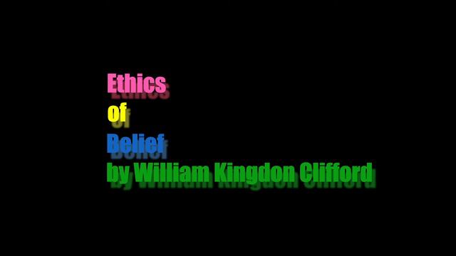 The Ethics of Belief by William Kingdon Clifford смотреть онлайн